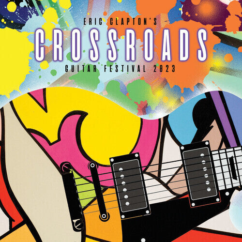 Eric Clapton: Eric Clapton's Crossroads Guitar Festival 2023