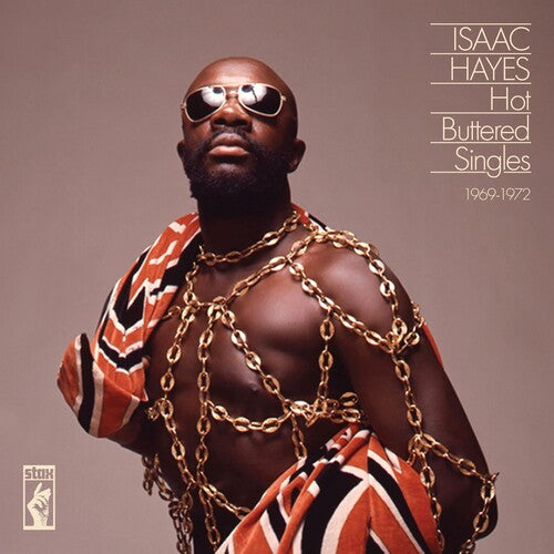 Isaac Hayes: Hot Buttered Singles 1969-1972