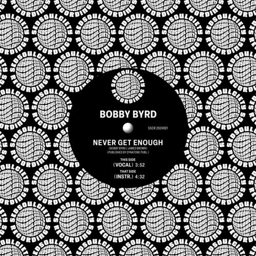 Bobby Byrd: Never Get Enough