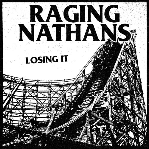 Raging Nathans: Losing It