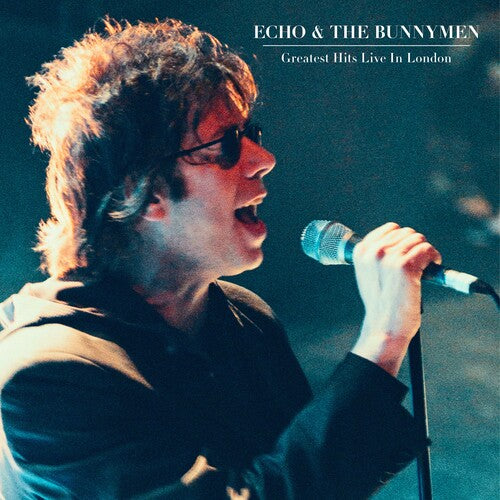 Echo & Bunnymen: Greatest Hits Live In London