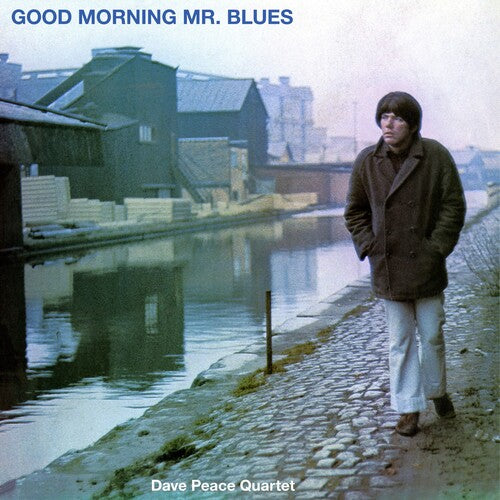 Dave Peace: Good Morning Mr. Blues