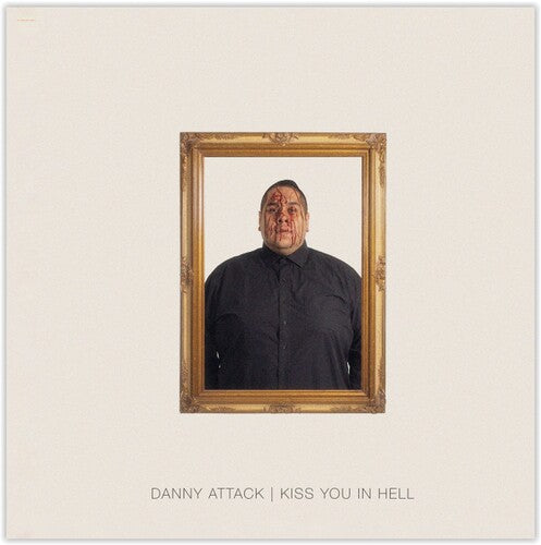 Danny Attack: Kiss You In Hell