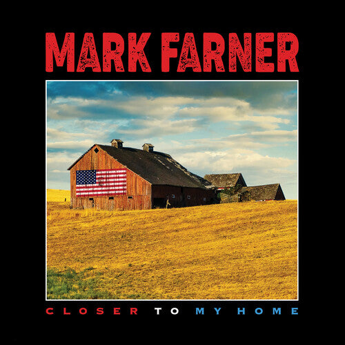 Mark Farner: Closer To My Home