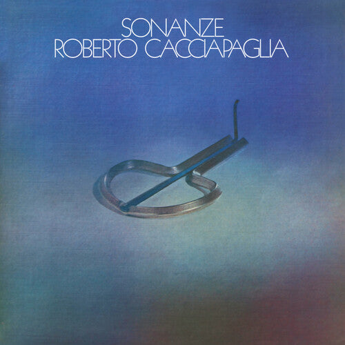 Roberto Cacciapaglia: Sonanze