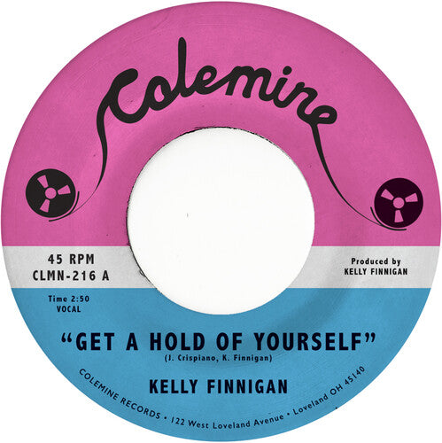 Kelly Finnigan: Get a Hold of Yourself / It Hurts Me So Much