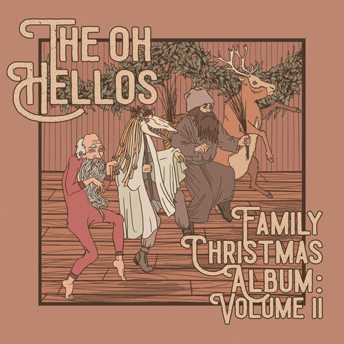 The Oh Hellos: The Oh Hellos' Family Christmas Album: Volume II