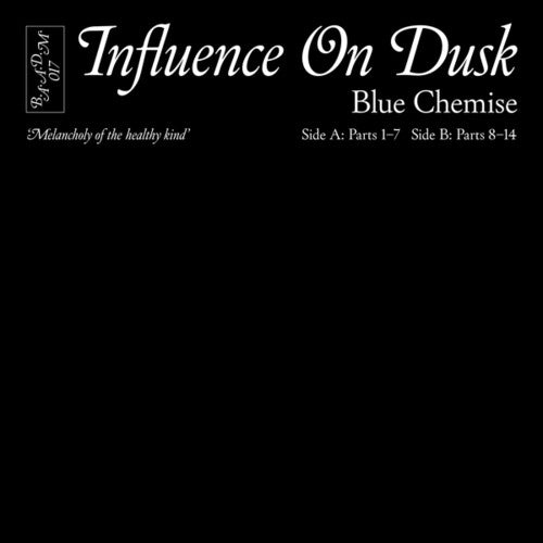 Blue Chemise: Influence On Dusk