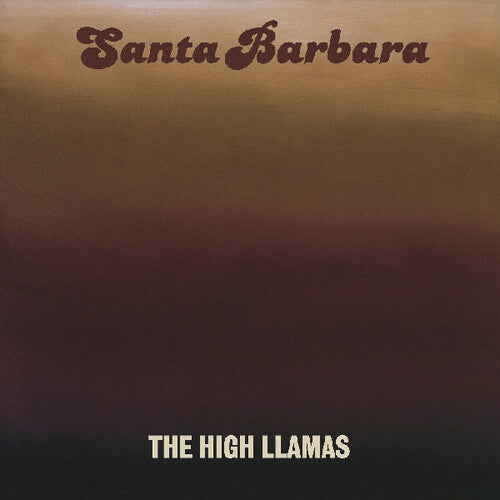 The High Llamas: Santa Barbara