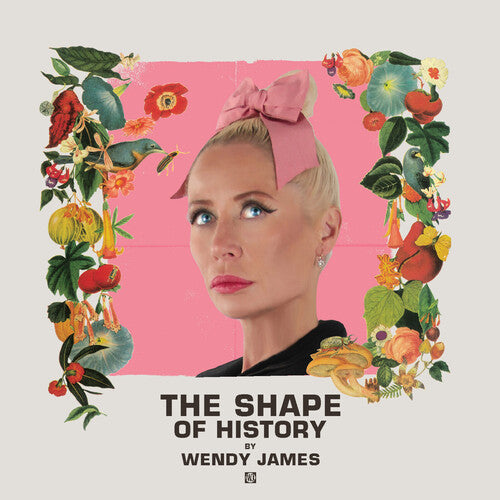 Wendy James: Shape Of History