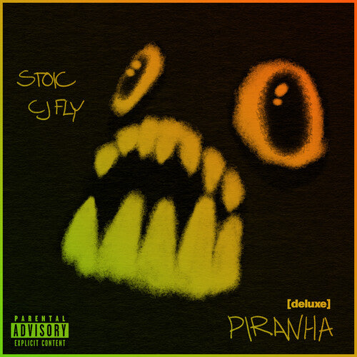 Cj Fly & Stoic: Piranha