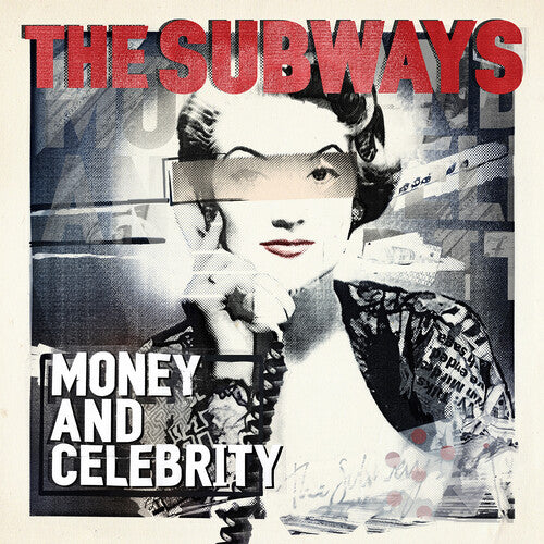 The Subways: Money And Celebrity