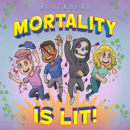 Blockhead: Mortality Is Lit