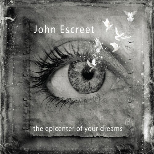 John Escreet: Epicenter Of Your Dreams