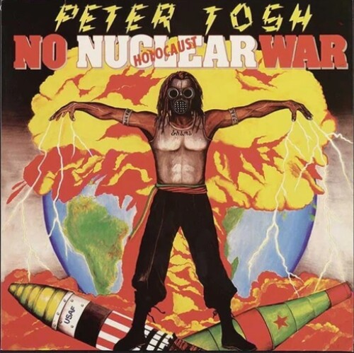 Peter Tosh: No Nuclear War