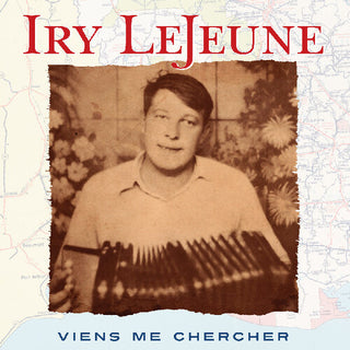 Iry LeJeune: Viens Me Chercher