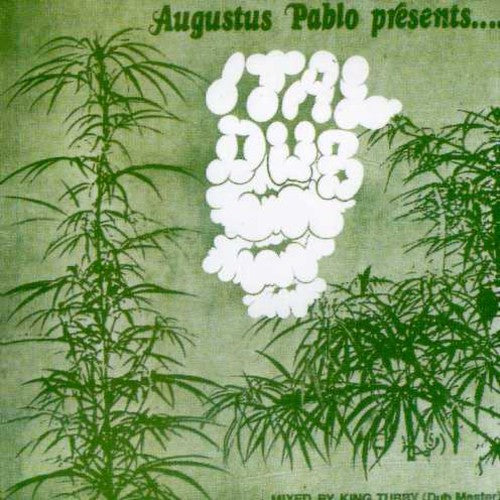 Augustus Pablo: Ital Dub