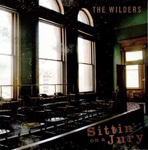 The Wilders: Sittin' On A Jury