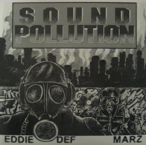 Space Travelers: Eddie Def and Marz: Sound Pollution