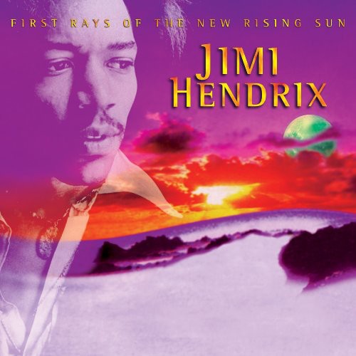 Jimi Hendrix: First Rays of the New Rising Sun