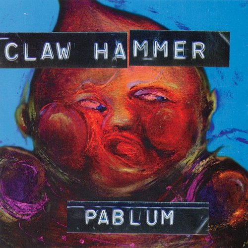 Claw Hammer: Pablum