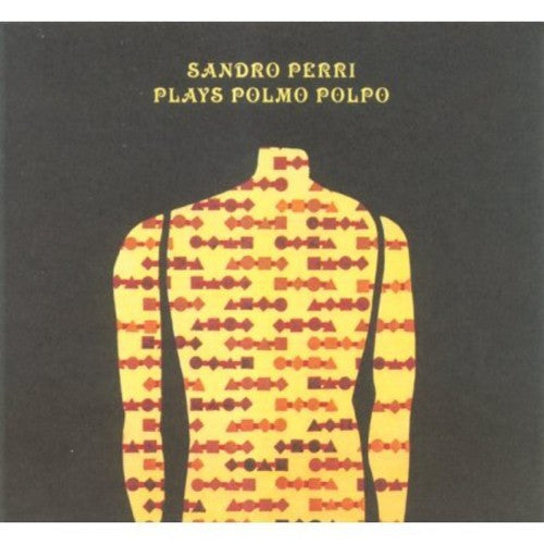 Sandro Perri: Plays Polmo Polpo