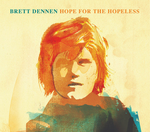 Brett Dennen: Hope for the Hopeless