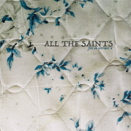 All the Saints: Fire on Corridor X