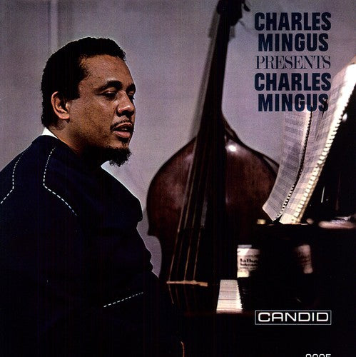 Charles Mingus: Charles Mingus Presents Charles Mingus