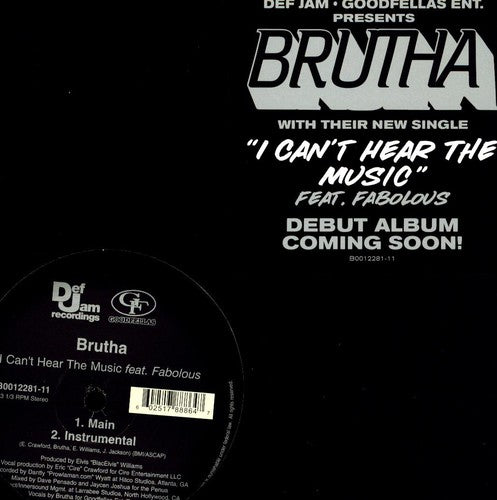 Brutha: I Can't Hear Music