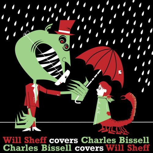 Will Sheff: Will Sheff Covers Charles Bissell/Charles Bissel Covers Will Sheff
