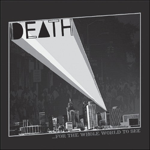 Death: For the Whole World to See
