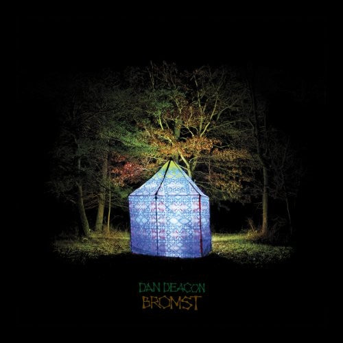 Dan Deacon: Bromst