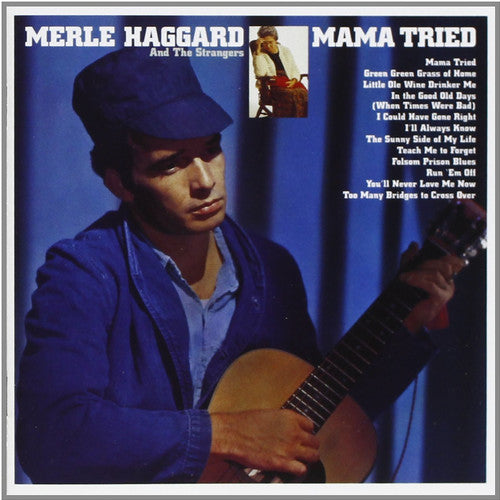 Merle Haggard: Mama Tried