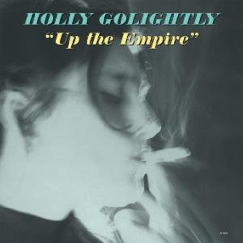 Holly Golightly: Up the Empire