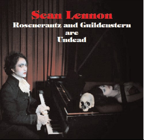 Sean Lennon: Rosencrantz and Guildenstern Are Undead