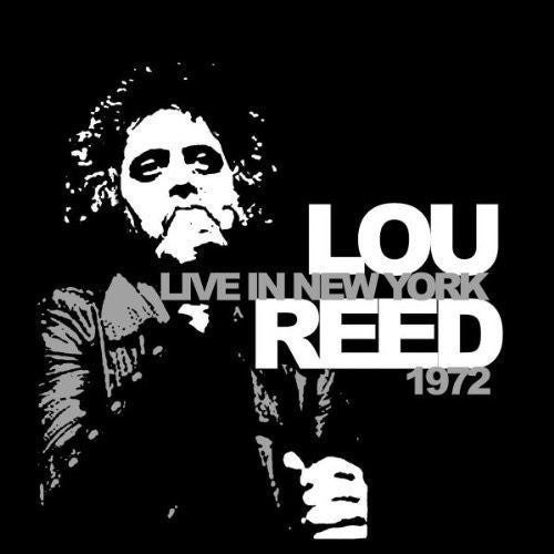 Lou Reed: Live in New York 1972