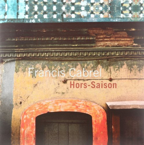 Francis Cabrel: Hors Saison