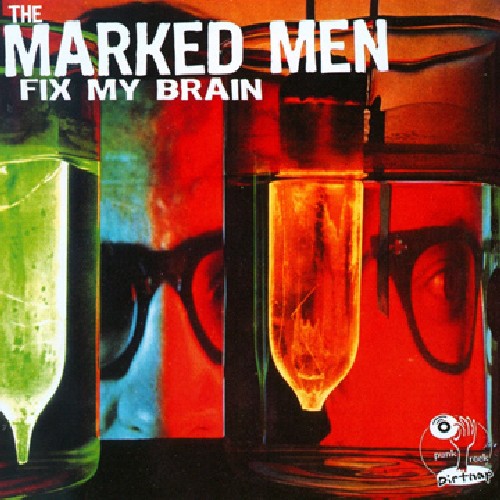 The Marked Men: Fix My Brain