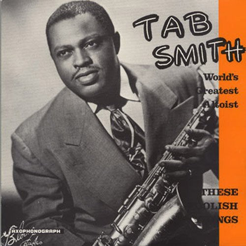 Tab Smith: Foolish Things