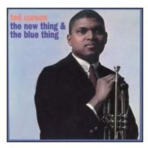 Ted Curson: The New Thing & the Blue Thing