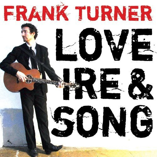 Frank Turner: Love Ire and Song