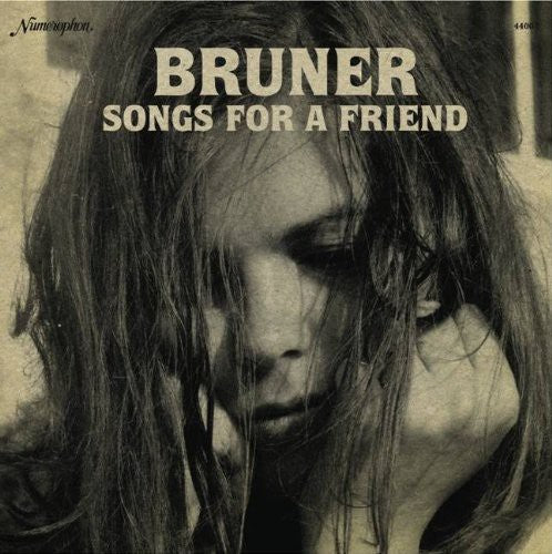 Bruner: Songs for a Friend