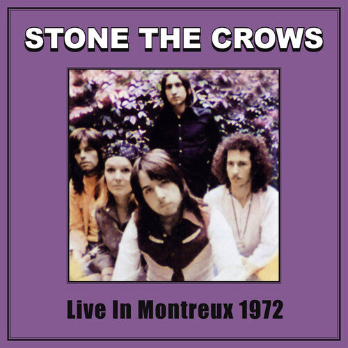 Stone the Crows: Live in Montreux 1972