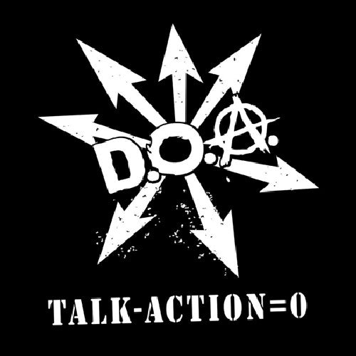 D.O.A.: Talk Minus Action = Zero