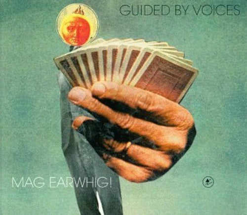 Guided by Voices: Mag Earwhig