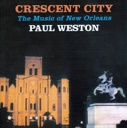 Paul Weston: Crescent City