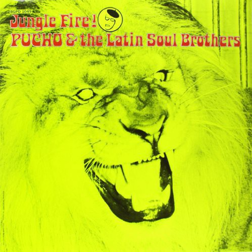 Pucho & His Latin Soul Brothers: Jungle Fire