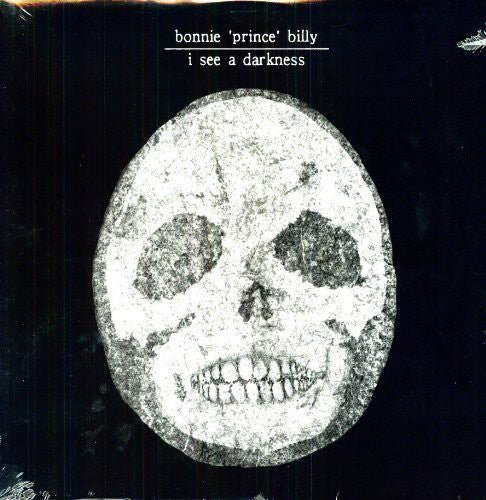 Bonnie Prince Billy: I See a Darkness