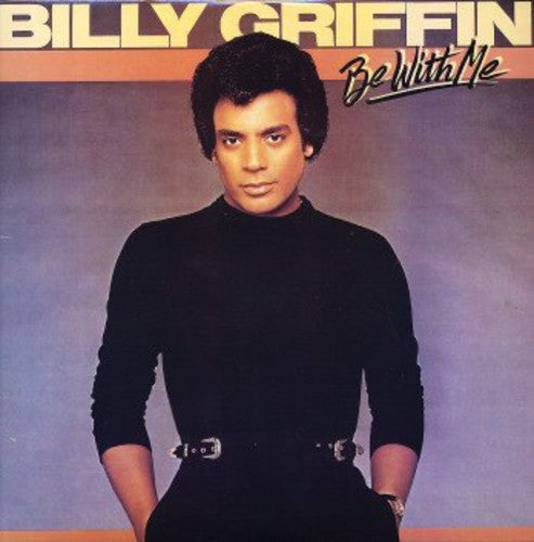 Billy Griffin: Be with Me